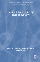 Cutting Crime Using the Rule of the Few
