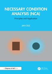 Necessary Condition Analysis (NCA) : Principles and Application