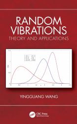 Random Vibrations : Theory and Applications