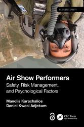 Air Show Performers : Safety, Risk Management and Psychological Factors