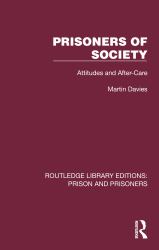 Prisoners of Society : Attitudes and After-Care