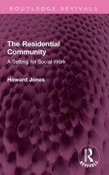The Residential Community : A Setting for Social Work
