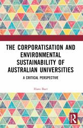 The Corporatization and Environmental Sustainability of Australian Universities : A Critical Perspective