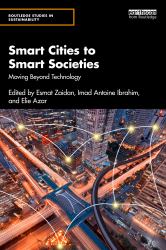 Smart Cities to Smart Societies : Moving Beyond Technology