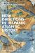 New Directions in Hispanic Atlantic History