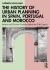 The History of Urban Planning in Spain, Portugal and Morocco : Muslim and Christian Traditions