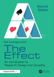 The Effect : An Introduction to Research Design and Causality