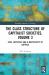 The Class Structure of Capitalist Societies, Volume 3 : Love, Lifestyles and a Multiplicity of Capitals