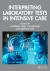 Interpreting Laboratory Tests in Intensive Care Interpreting Laboratory Tests in Intensive Care