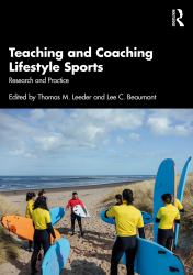 Teaching and Coaching Lifestyle Sports : Research and Practice