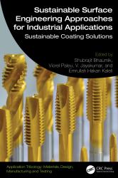 Sustainable Surface Engineering Approaches for Industrial Applications : Sustainable Coating Solutions