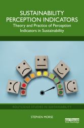 Sustainability Perception Indicators : Theory and Practice of Perception Indicators in Sustainability