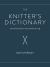 The Knitter's Dictionary : Knitting Know-How from a to Z