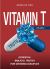 Vitamin T, Volume 2 : Essential Biblical Truths for Growing Disciples