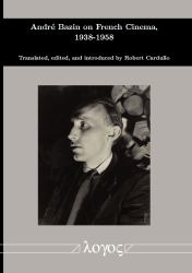 André Bazin on French Cinema, 1938-1958