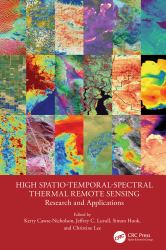 High Spatio-Temporal-Spectral Thermal Remote Sensing : Research and Applications