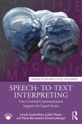 Speech- to-Text Interpreting : User-Centred Communication Support for Equal Access