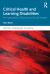 Critical Health and Learning Disabilities : An Exploration of Erasure and Social Murder