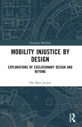 Mobility Injustice by Design