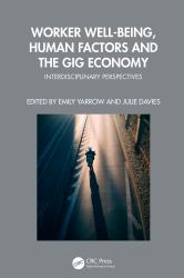 Worker Well-Being, Human Factors and the Gig Economy : Interdisciplinary Perspectives