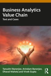 Business Analytics Value Chain : Text and Cases