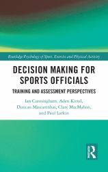 Decision Making for Sports Officials : Training and Assessment Perspectives