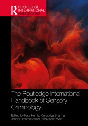 The Routledge International Handbook of Sensory Criminology