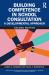Building Competence in School Consultation : A Developmental Approach Building Competence in School Consultation : A Developmental Approach