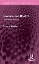 Deviance and Control : The Secular Heresy