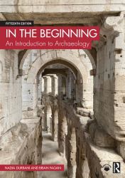 In the Beginning : An Introduction to Archaeology