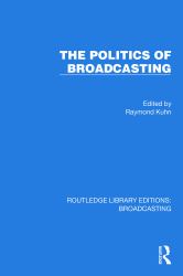 The Politics of Broadcasting