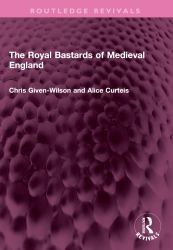 The Royal Bastards of Medieval England