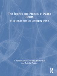 The Science and Practice of Public Health : Perspectives from the Developing World
