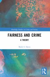 Fairness and Crime : A Theory