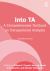 Into Ta : A Comprehensive Textbook on Transactional Analysis