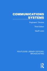 Communications Systems : Engineers' Choices