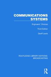 Communications Systems : Engineers' Choices