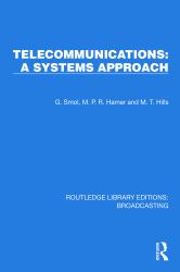 Telecommunications: a Systems Approach