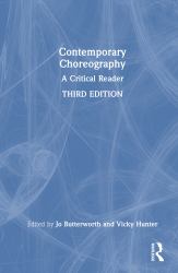 Contemporary Choreography : A Critical Reader
