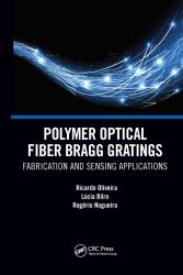 Polymer Optical Fiber Bragg Gratings : Fabrication and Sensing Applications