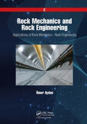 Rock Mechanics and Rock Engineering : Volume 2: Applications of Rock Mechanics - Rock Engineering
