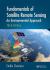 Fundamentals of Satellite Remote Sensing : An Environmental Approach, Third Edition