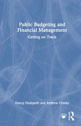 Public Budgeting and Financial Management : Getting on Track