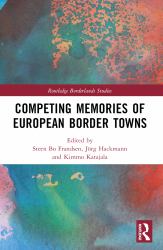 Competing Memories of European Border Towns