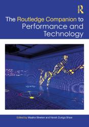 Routledge Companion to Performance and Technology