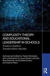 Complexity Theory and Educational Leadership in Schools : Towards a Systems Transformation Heuristic