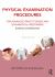 Physical Examination Procedures for Advanced Practitioners and Non-Medical Prescribers : Evidence and Rationale