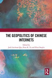 The Geopolitics of Chinese Internets