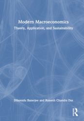 Modern Macroeconomics : Theory, Application, and Sustainability