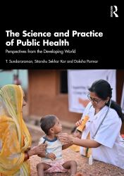 The Science and Practice of Public Health : Perspectives from the Developing World